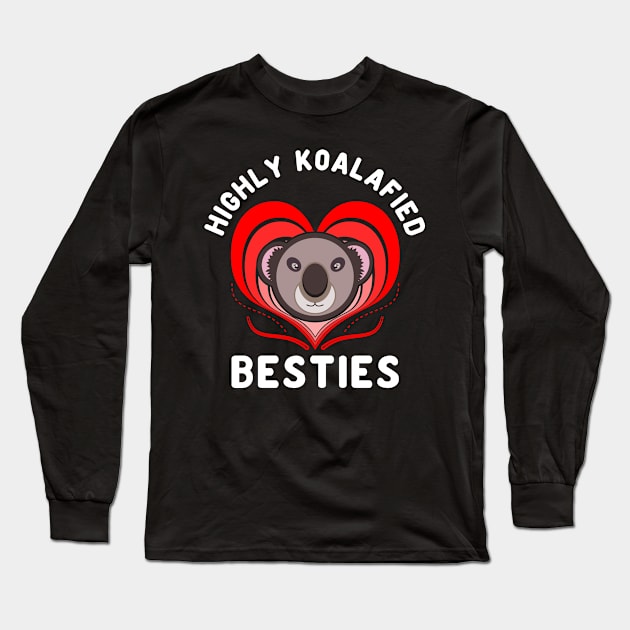 Highly Koalafied Besties Koala Bear Red Friendship Day Long Sleeve T-Shirt by JaussZ